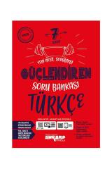 ANKARA YAYINCILIK 7. SINIF GÜÇLENDİREN SORU BANKASI TÜRKÇE