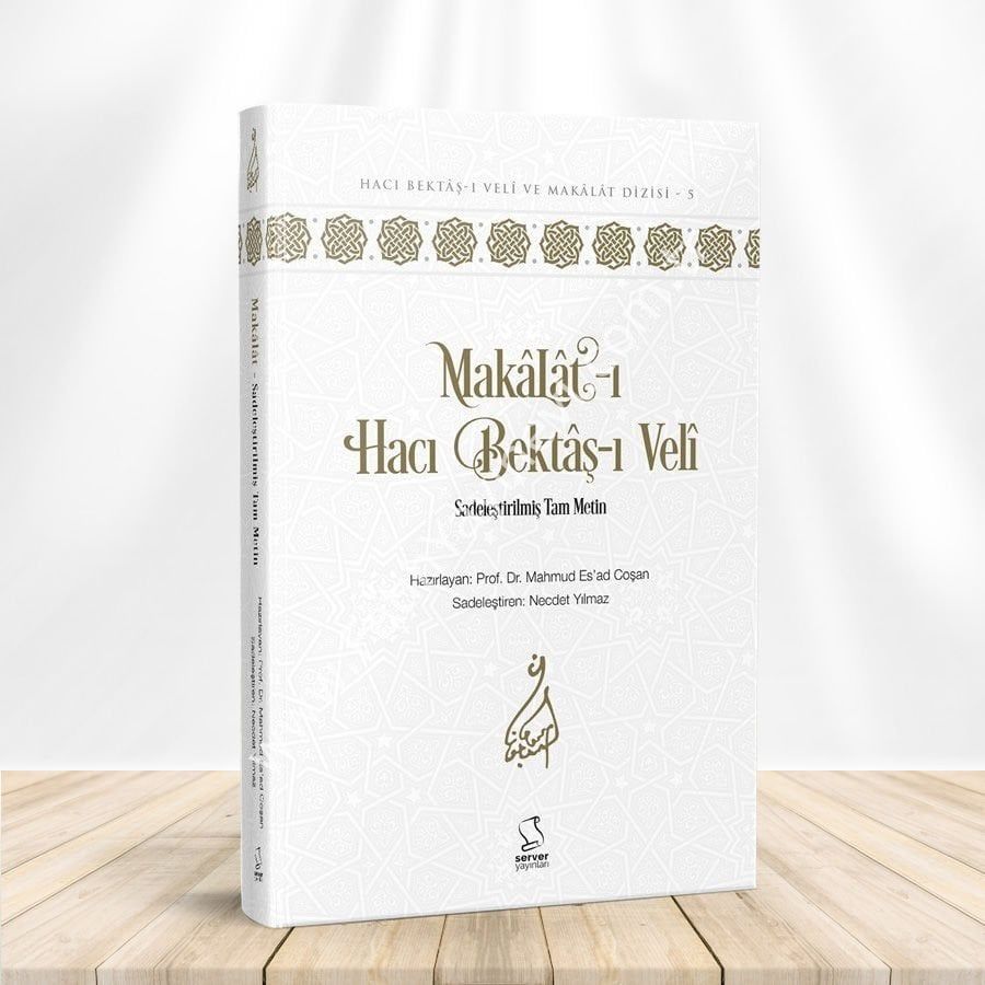 Makâlât - Sadeleştirilmiş Tam Metin (Okuyucu Düzeyi)