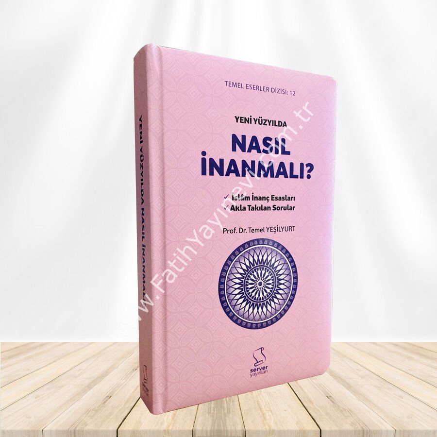 Yeni Yüzyılda Nasıl İnanmalı - Sert Kapak