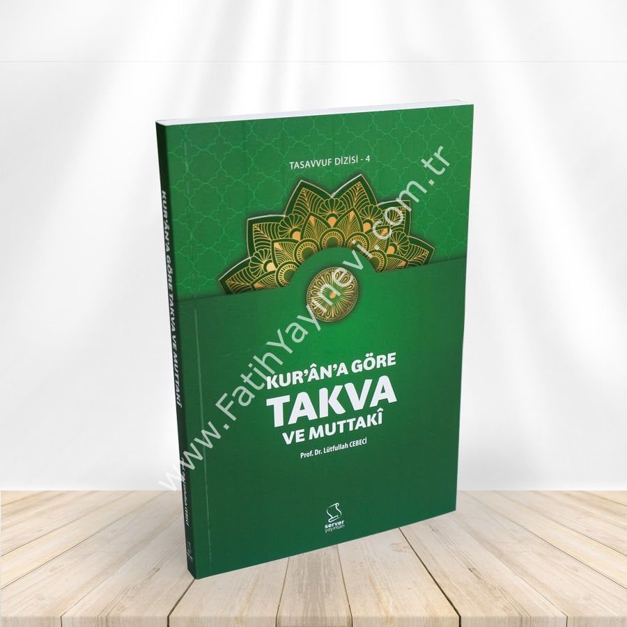 Kur'ân'a Göre Takva ve Muttakî