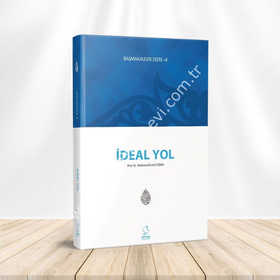 İdeal Yol (Başmakaleler-4)