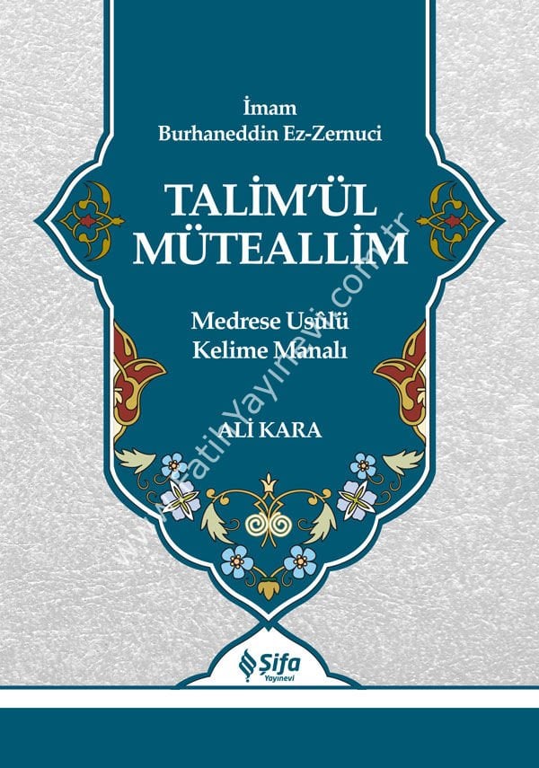 Talim'ül Müteallim ِِ-Ali Kara Tercümesi ile- / تعليم المتعلم - مع الترجمة -