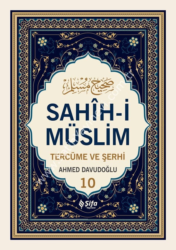 Sahîh-i Müslim Tercüme ve Şerhi 10 Cilt ( Arapça-Türkçe )  / شرح صحيح مسلم مع الترجمة والشرح