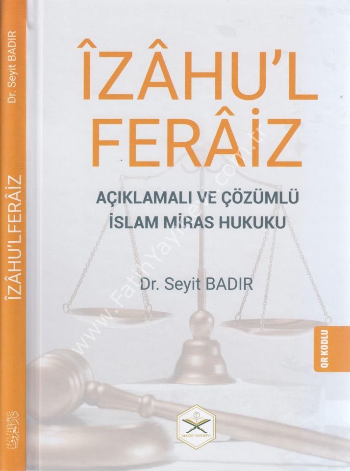İzahul Feraiz - Açıklamalı ve Çözümlü İslam Miras Hukuku -  QR KODLU / إيضاح الفرائض