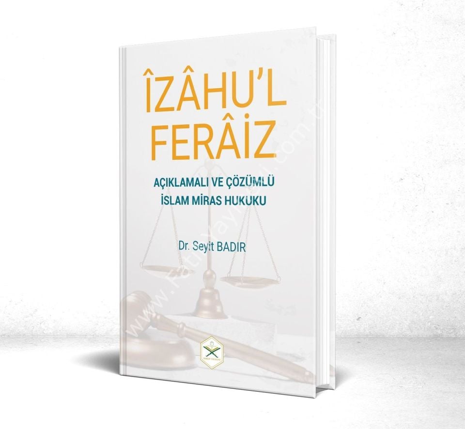 İzahul Feraiz - Açıklamalı ve Çözümlü İslam Miras Hukuku -  QR KODLU / إيضاح الفرائض