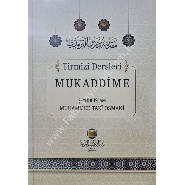 Tirmizi dersleri mukaddime ( Şeyhul İslam M. Taki Osmani ) / مقدمة دروس الترميذي