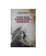 KIŞTAKİ BAHAR - MAHMUD EFENDİ HAZRETLERİ