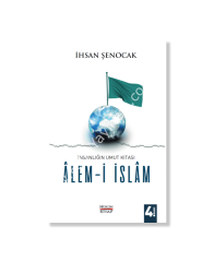 İnsanlığın Umut Kıtası Alem-i İslam
