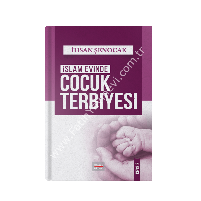 İSLAM EVİNDE ÇOCUK TERBİYESİ