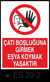 Çatı-Merdiven-Koridor İkaz Levhaları
