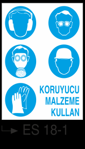 Genel Kişisel Koruyucu Uyarı Levhaları