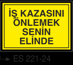 İş Güvenlik İkaz Uyarı Talimatları