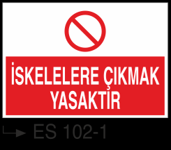 İstif Uyarı Levhaları