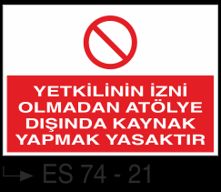 Kaynak Uyarı Levhaları