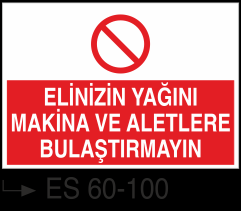 Makina Uyarı ve Bilgilendirme Levhaları