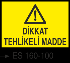 Tehlikeli Madde İkaz Levhaları