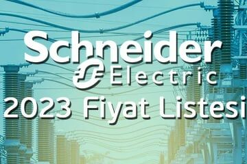 Schneider Electric 2023 Fiyat Listesi