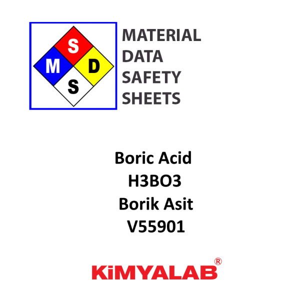 Kimyalab Borik Asit MSDS Belgesi - Boric Acid %99,9 H3BO3