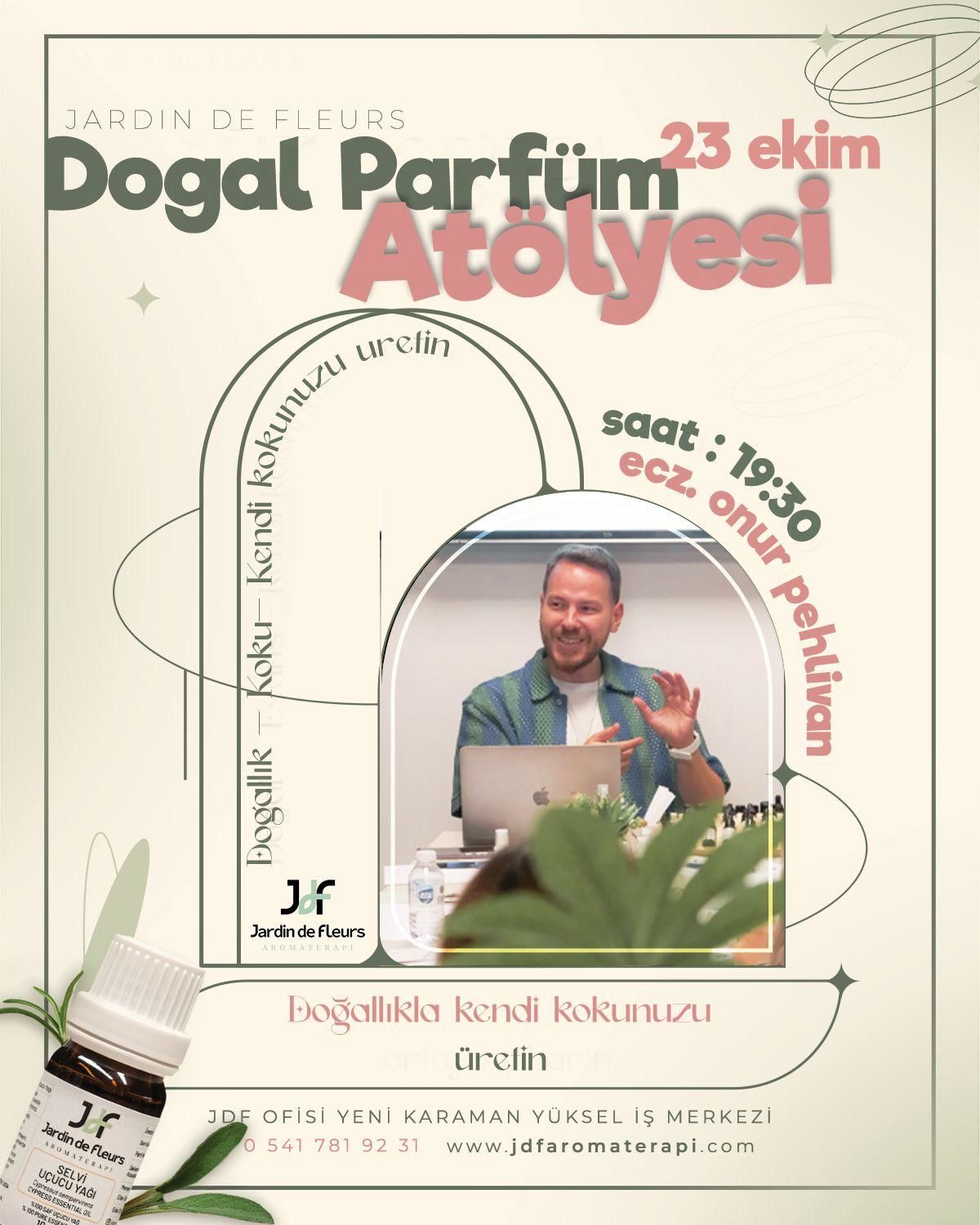 JdF Doğal Parfüm Atölyesi - Eczacı, Homeopat Onur Pehlivan ile Yüz Yüze