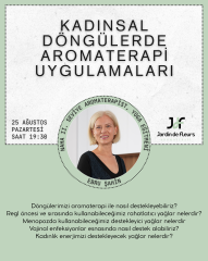 JdF Kadınsal Döngülerde Aromaterapi Uygulamaları - NAHA II. Seviye Aromaterapist Ebru Şahin ile