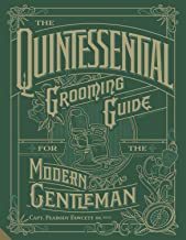 The Quintessential Grooming Guide for the Modern Gentleman (2017 - 20x26 cm - 176 pages)