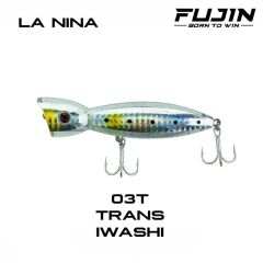 Fujin La-Nina Maket Balık Su Üstü Popper #03T Trans Iwashi