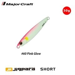 Major Craft Jigpara Short JPS-30g #60 Pink Glow