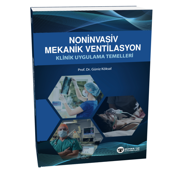 Noninvasiv Mekanik Ventilasyon Klinik Uygulama Temelleri