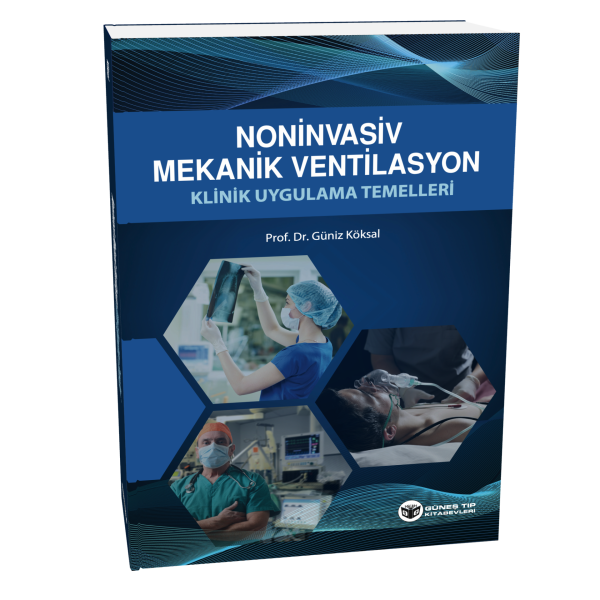 Noninvasiv Mekanik Ventilasyon Klinik Uygulama Temelleri