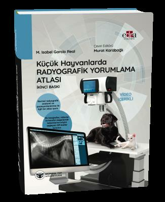 Küçük Hayvanlarda Radyografik Yorumlama Atlası (QR Kodlu Videolu)
