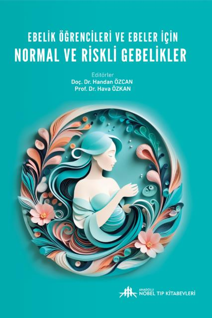 Ebelik Öğrencileri ve Ebeler için Normal ve Riskli Gebelikler