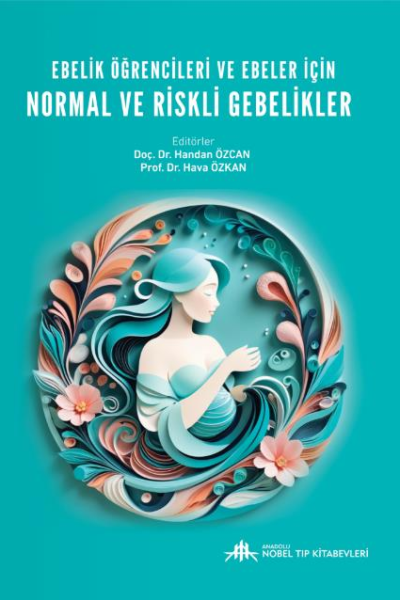 Ebelik Öğrencileri ve Ebeler için Normal ve Riskli