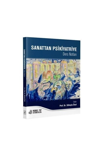 Sanattan Psikiyatriye: Ders Notları