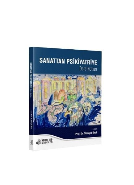 Sanattan Psikiyatriye: Ders Notları
