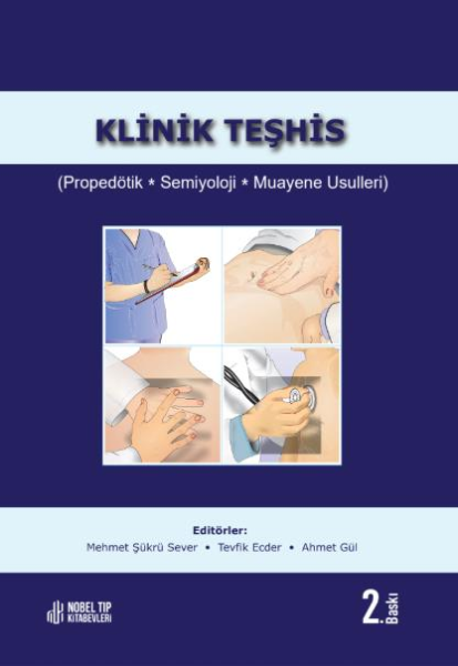 Klinik Teşhis (Propedötik, Semiyoloji, Muayene Usulleri) 2.Baskı