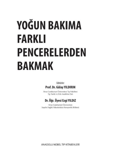 Yoğun Bakıma Farklı Pencerelerden Bakmak