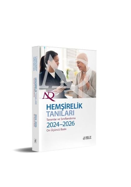 NANDA - Hemşirelik Tanıları: Tanımlar & Sınıflandırma 2024-2026