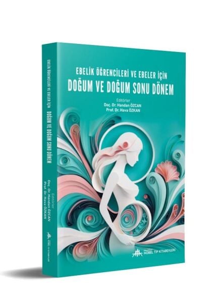Ebelik Öğrencileri ve Ebeler için Doğum ve Doğum Sonu Dönem