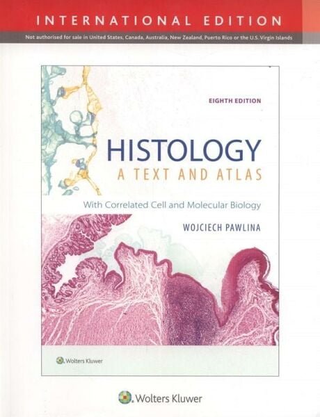 Histology: A Text and Atlas: With Correlated Cell