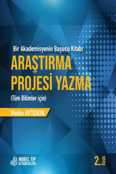 Araştırma Projesi Yazma Tüm Bilimler İçin 2.Baskı