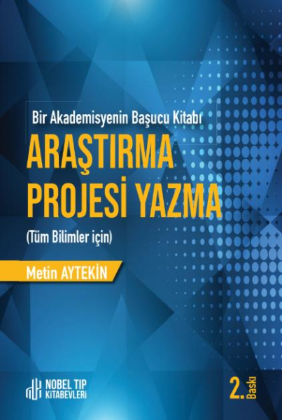 Araştırma Projesi Yazma Tüm Bilimler İçin 2.Baskı