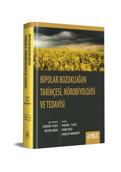 Bipolar Bozukluğun Tarihçesi, Nörobiyolojisi ve Tedavisi