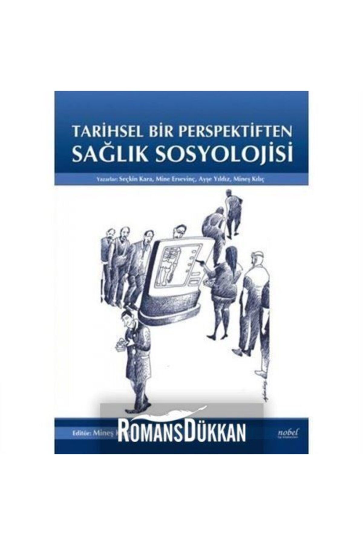 Tarihsel Bir Perspektiften Sağlık Sosyolojisi