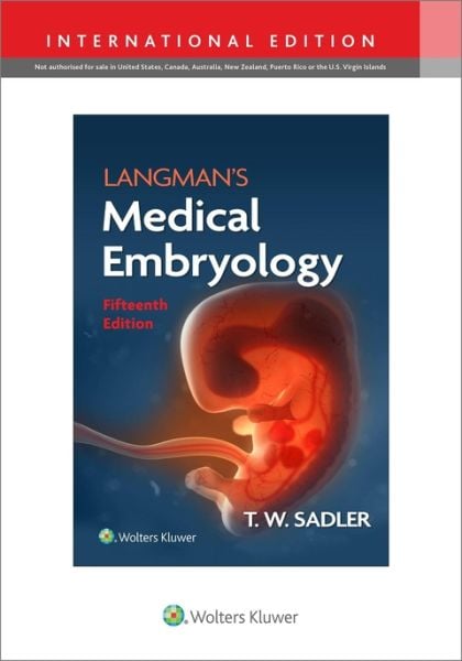 Langmans Medical Embryology Fifteenth edition, Int
