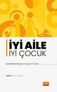 İyi Aile İyi Çocuk: Çocuklarda Sosyal ve Duygusal