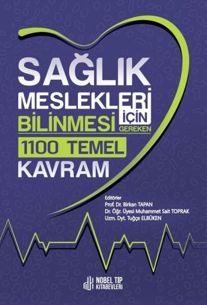 Sağlık Meslekleri için Bilinmesi Gereken 1100 Temel Kavram