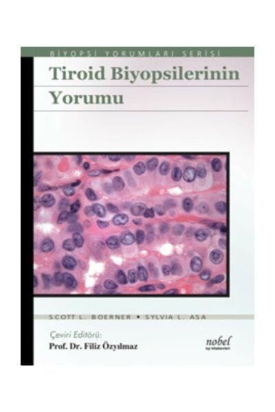 Tiroid Biyopsilerinin Yorumu - Biyopsi Yorumları Serisi