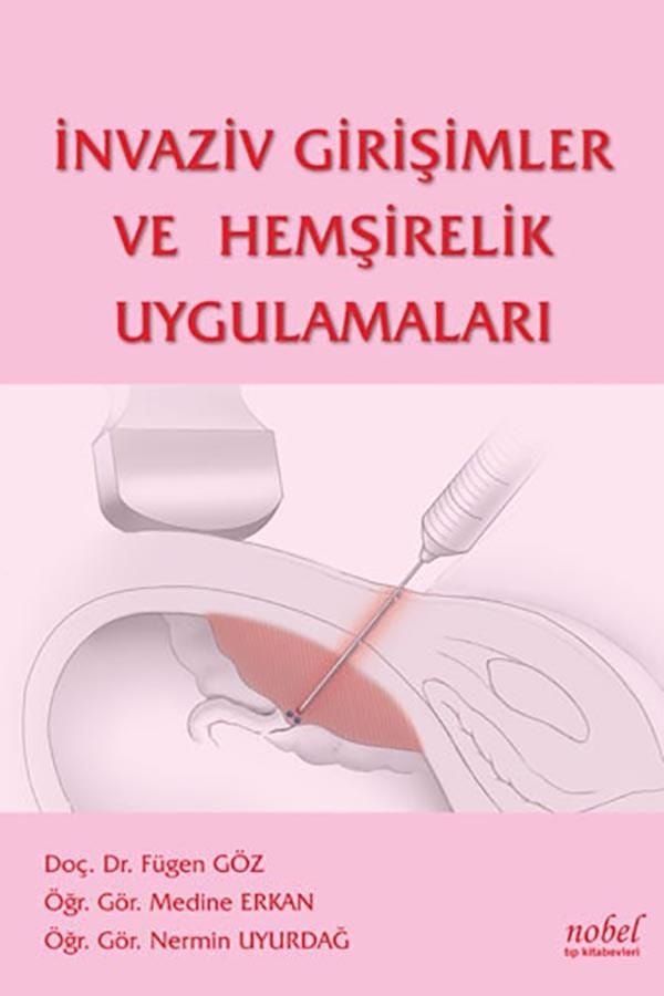 İnvaziv Girişimler ve Hemşirelik Uygulamaları