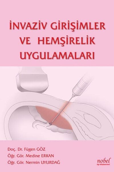 İnvaziv Girişimler ve Hemşirelik Uygulamaları