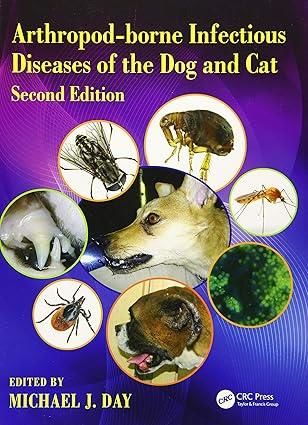 Arthropod-borne Infectious Diseases of the Dog and